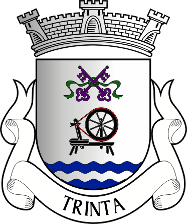 Brasão da antiga freguesia de Trinta - Trinta former civil parish, coat-of-arms Brasão da antiga freguesia de Trinta - Trinta former civil parish, coat-of-arms